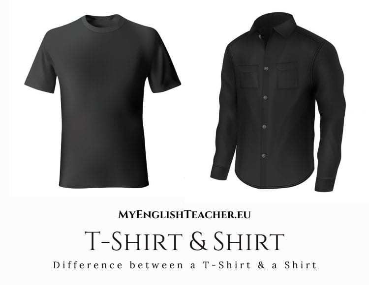 https://www.myenglishteacher.eu/blog/wp-content/uploads/2017/01/Difference-between-a-T-Shirt-a-Shirt.jpg