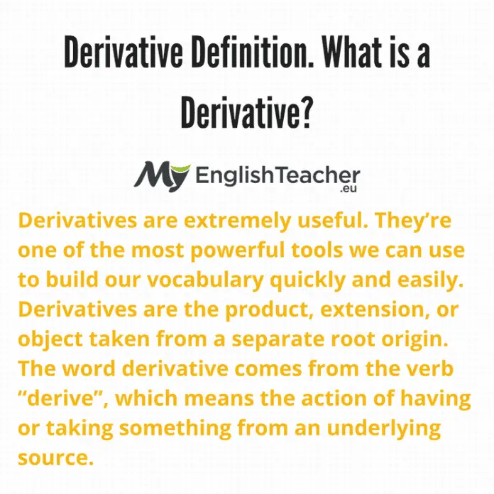 Derivative Definition. What is a Derivative? - MyEnglishTeacher.eu