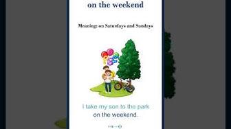 'Video thumbnail for On the weekend meaning | on the weekend sentences | Common English Idioms #shorts'