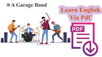 'Video thumbnail for Learn English Via Listening | A Garage Band'