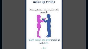 'Video thumbnail for Make up with meaning | make up with sentences | Common English Idioms #shorts'