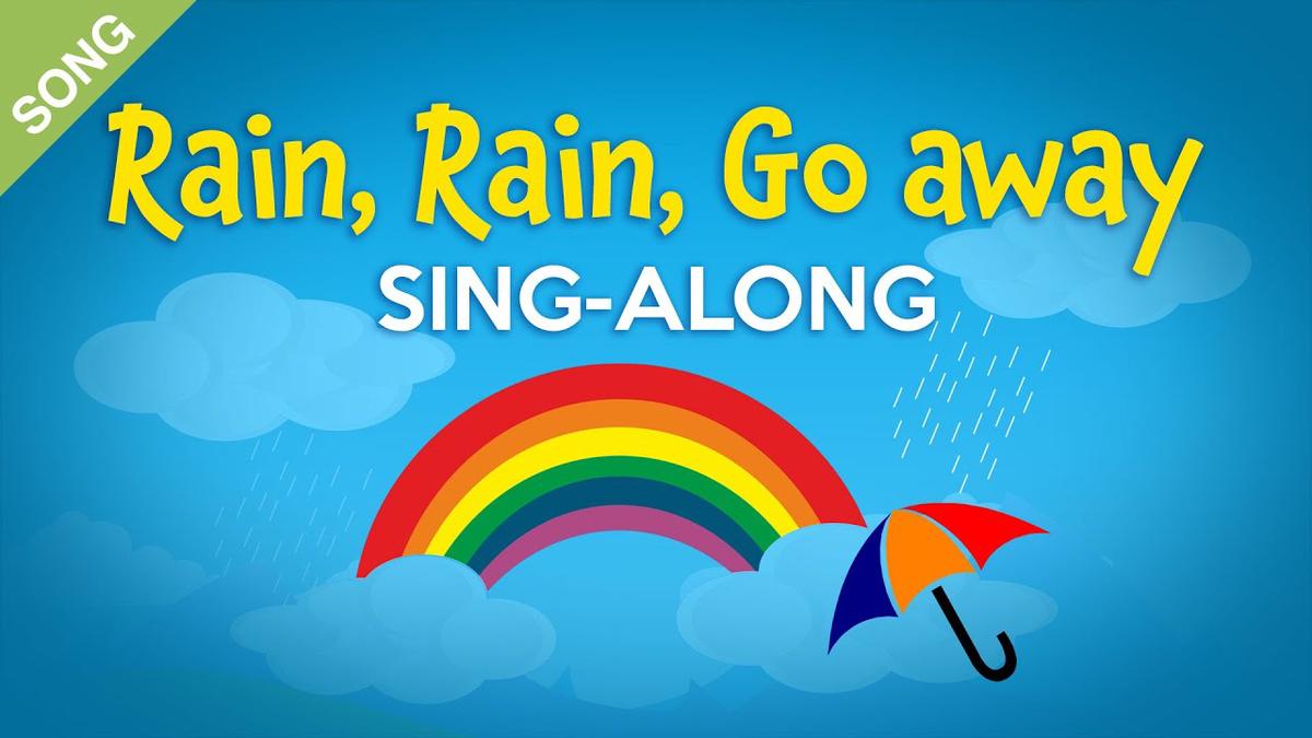 'Video thumbnail for Rain, Rain, Go Away [SONG] | Nursery Rhymes Sing-Along'