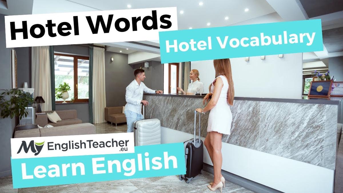 'Video thumbnail for Hotel Words 🏨Hotel Vocabulary 🏩FREE English Lesson'