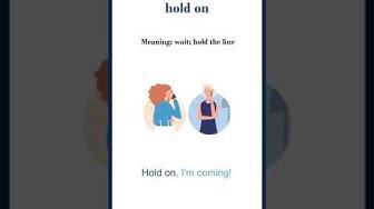 'Video thumbnail for Hold on meaning | hold on sentences | Common English Idioms #shorts'