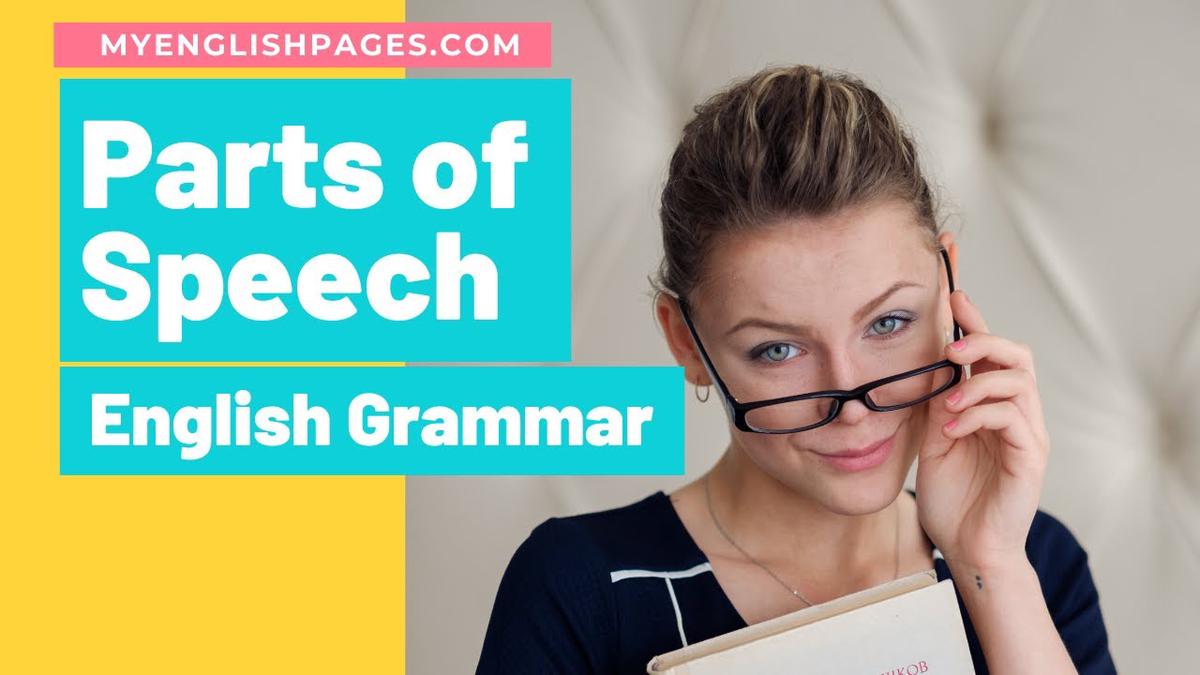 'Video thumbnail for The Parts of Speech in English Grammar - with Examples'